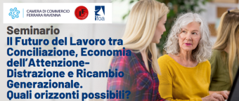 Seminario: Il futuro del lavoro tra conciliazione , economia dell'attenzione-distrazione e ricambio generazionale. Quali orizzonti possibili?