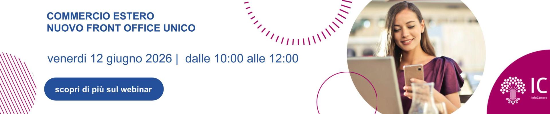Webinar per le imprese: commercio estero: nuovo Front Office unico